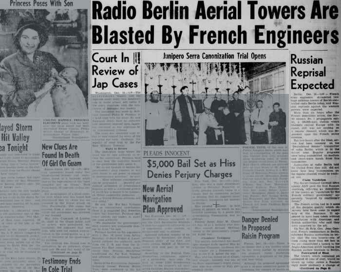 Radio Berlin Aerial Towers Are  Blasted By French Engineers Russian Reprisal Expected / Madera Tribune, Volume 16, Number 114, 16 December 1948

